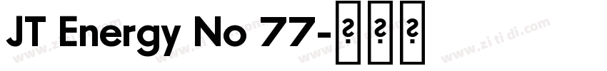 JT Energy No 77字体转换